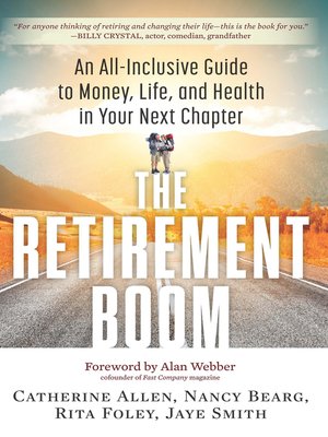 The Retirement Boom By Catherine Allen 183 Overdrive